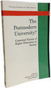 The Postmodern University: Contested Visions of Higher Education in Society (Society for Research Into Higher Education)