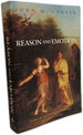 Reason and Emotion: Essays on Ancient Moral Psychology and Ethical Theory