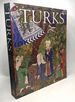 Turks: a Journey of a Thousand Years 600-1600