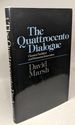 Quattrocento Dialogue: Classical Tradition and Humanist Innovation (Harvard Studies in Comparative Literature 35)