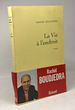 La Vie � L'Endroit: Roman