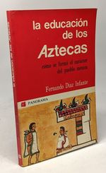 La Educacion De Los Aztecas