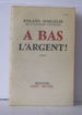 A Bas L'Argent