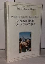 Dynamique Et Equilibre D'Une Syntaxe: Le Banda-Linda De Centrafrique