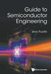 Guide to Semiconductor Engineering [Paperback] Ruzyllo, Jerzy and VV