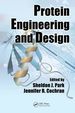 Protein Engineering and Design [Paperback] Park, Sheldon J. and Cochran, Jennifer R.