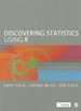 Discovering Statistics Using R [Paperback] Field, Andy; Miles, Jeremy and Field, Zoe