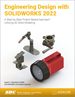 Engineering Design With Solidworks 2022: a Step-By-Step Project Based Approach Utilizing 3d Solid Modeling [Paperback] Planchard, David C.