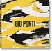 Gio Ponti [Hardcover] Licitra, Salvatore; Casciani, Stefano; Ponti, Lisa Licitra; Kolbitz, Karl and Kish, Brian