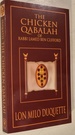 The Chicken Qabalah of Rabbi Lamed Ben Clifford: Dilettante's Guide to What You Do and Do Not Need to Know to Become a Qabalist
