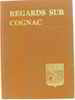 Regards Sur Cognac