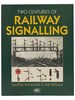 Two Centuries of Railway Signalling