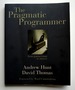 The Pragmatic Programmer: From Journeyman to Master [Signed]