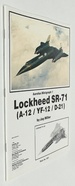 Lockheed Sr-71 (a-12/Yf-12/D-21)-Aerofax Minigraph 1 By Jay Miller