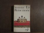 Montherlant La Reine Morte