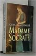 Madame Socrate