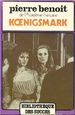 Koenigsmark (Biblioth�que Des Succ�s)