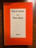 Pascal Jardin Le Nain Jaune Julliard