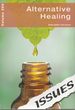Alternative Healing (Vol. 269 Issues Series)