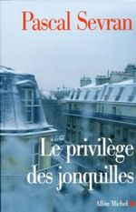 Le Privil�ge Des Jonquilles: Journal 7