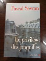 Le Privil�ge Des Jonquilles: Journal 7