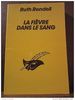 La Fi�vre Dans Le Sang