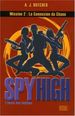 Spy High L'�cole Des Espions Tome 2: La Connexion Du Chaos