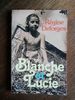 R�gine Deforges Blanche Et Lucie
