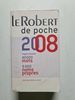 Le Robert De Poche 2008: Dictionnaire De La Langue Frantaise Et De Noms Propres