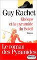 Kh�ops Et La Pyramide Du Soleil