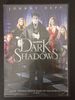 Dark Shadows
