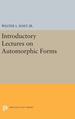 Introductory Lectures on Automorphic Forms
