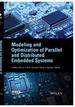Modeling and Optimization of Parallel and Distributed Embedded Systems