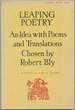 Leaping Poetry: an Idea With Poems and Translations Chosen By Robert Bly