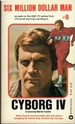 Six Million Dollar Man #6: Cyborg IV