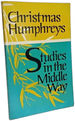 Studies in the Middle Way: Being Thoughts on Buddhism Applied