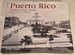 Puerto Rico Then & Now (English and Spanish Edition)