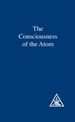 The Consciusness of the Atom