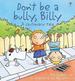 Don't Be a Bully, Billy