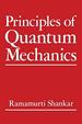 Principles of Quantum Mechanics