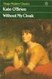 Without My Cloak (Virago Modern Classics)