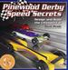 Pinewood Derby Speed Secrets Design and Build the Ultimate Car