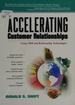 Accelerating Customer Relationships: Using Crm and Relationship Technologies