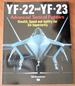 Yf-22 and Yf-23 Advanced Tactical Fighters Stealth, Speed and Agility for Air Superiority