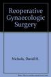 Reoperative Gynecologic Surgery