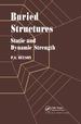 Buried Structures Static and Dynamic Strength