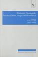 Contested Countryside: the Rural Urban Fringe in North America (Perspectives on Rural Policy and Planning)