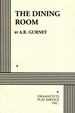 The Dining Room. (Acting Edition for Theater Productions)