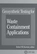 Geosynthetic Testing for Waste Containment Applications