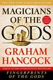 Magicians of the Gods: Updated and Expanded Edition-Sequel to the International Bestseller Fingerprints of the Gods